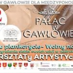Warsztaty Artystyczne - Przestrzeń twórcza w Pałacu w Gawłowie (III zajęcia)